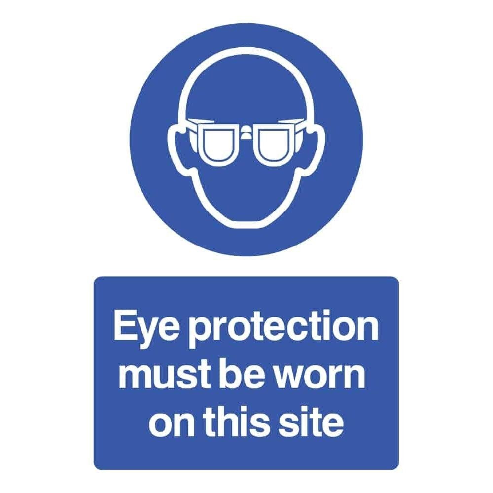 Eye Protection Must Be Worn On This Site Sign - The Sign Shed