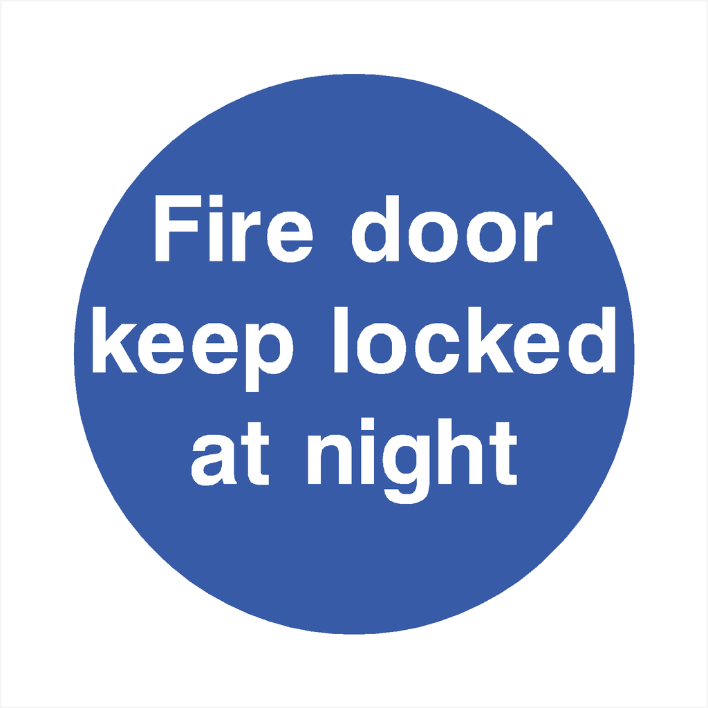 Fire Door Keep Locked At Night Sign - The Sign Shed
