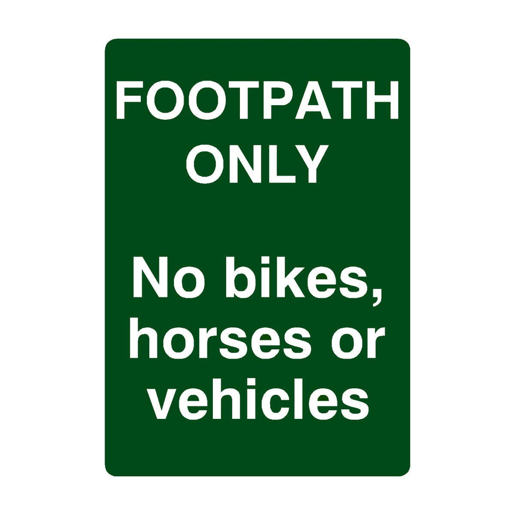 Footpath Only No Bikes, Horses Or Vehicles Sign Portrait - The Sign Shed