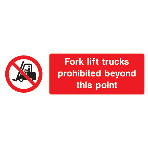 Fork Lift Trucks Prohibited Beyond Sign - The Sign Shed