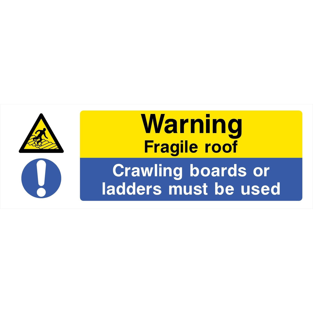 Fragile Roof Crawling Boards Or Ladders Must Be Used Sign - The Sign Shed