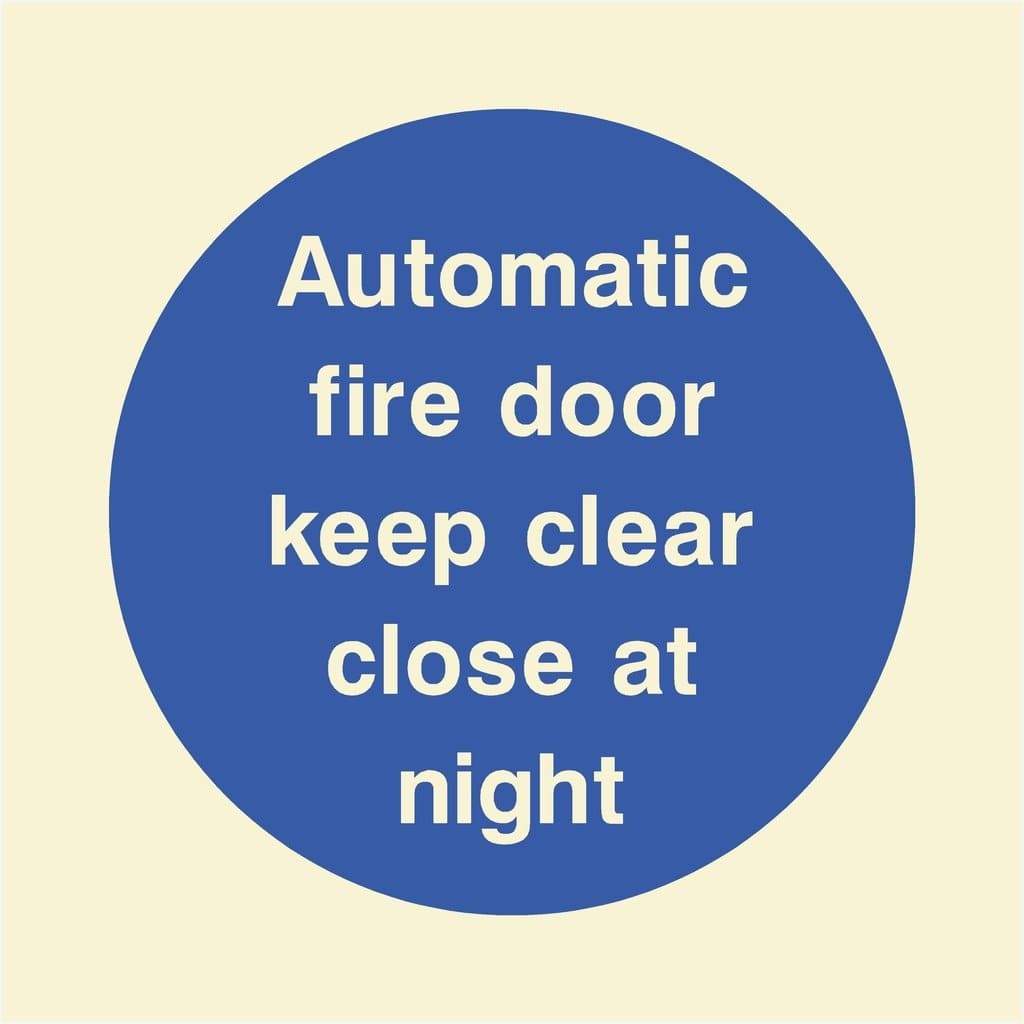 Glow Automatic Fire Door Close At Night Sign - The Sign Shed