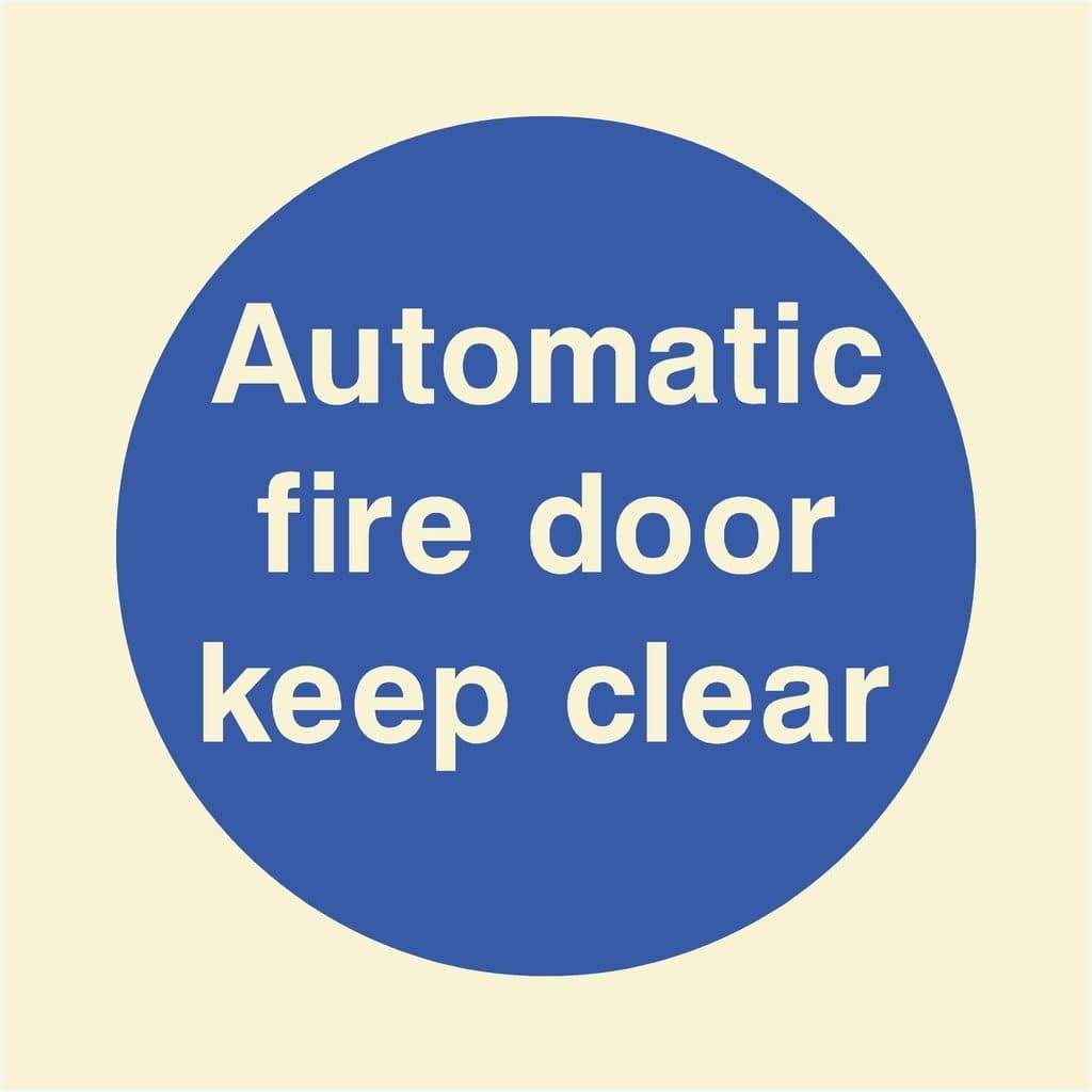 Glow In The Dark Automatic Fire Door Keep Clear Sign - The Sign Shed
