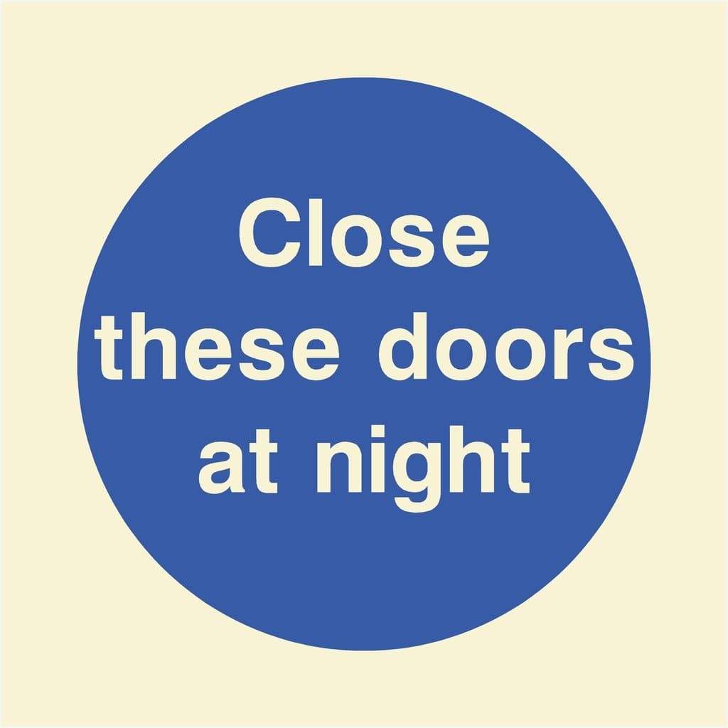 Glow In The Dark Close These Doors At Night Fire Door Sign - The Sign Shed