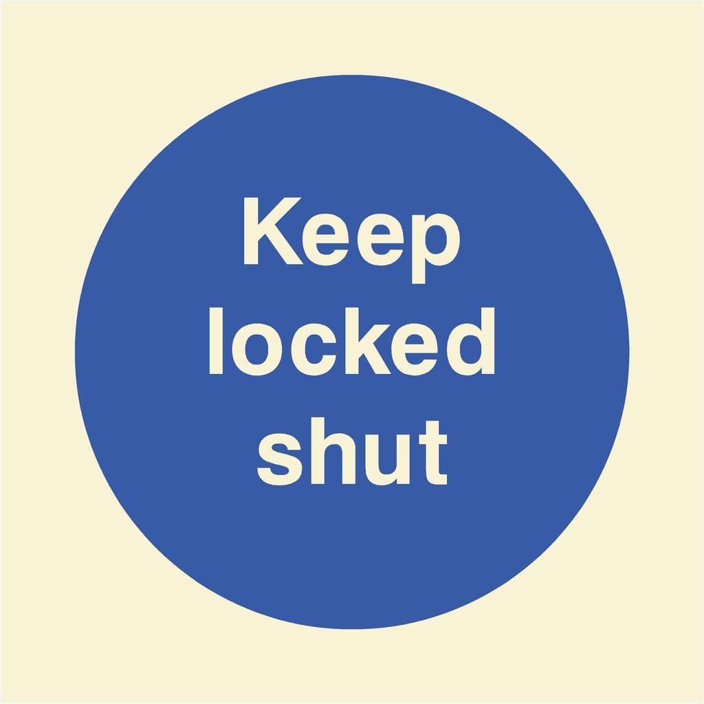 Glow In The Dark Keep Locked Shut Fire Sign - The Sign Shed