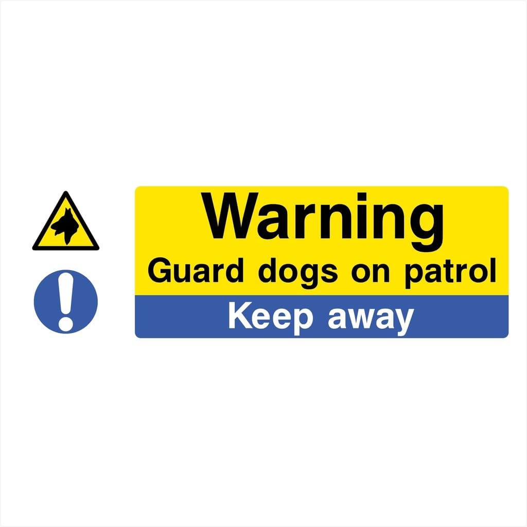 Guard Dogs On Patrol Sign - The Sign Shed