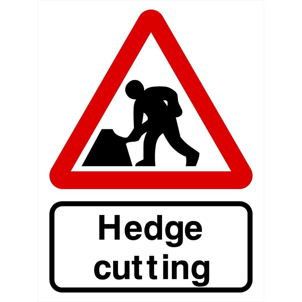 Hedge Cutting Sign - The Sign Shed