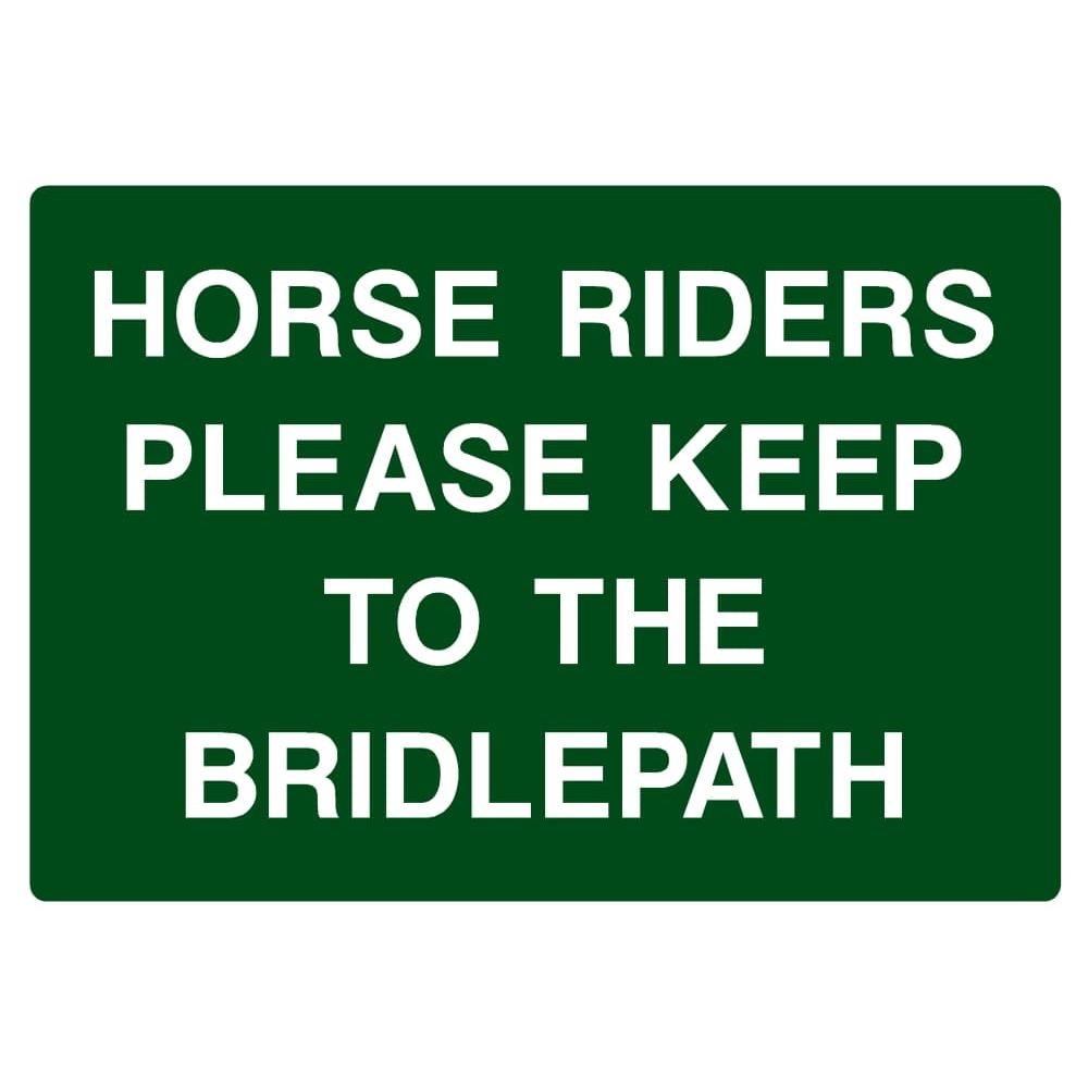 Horse Riders Keep To The Bridlepath Sign - The Sign Shed