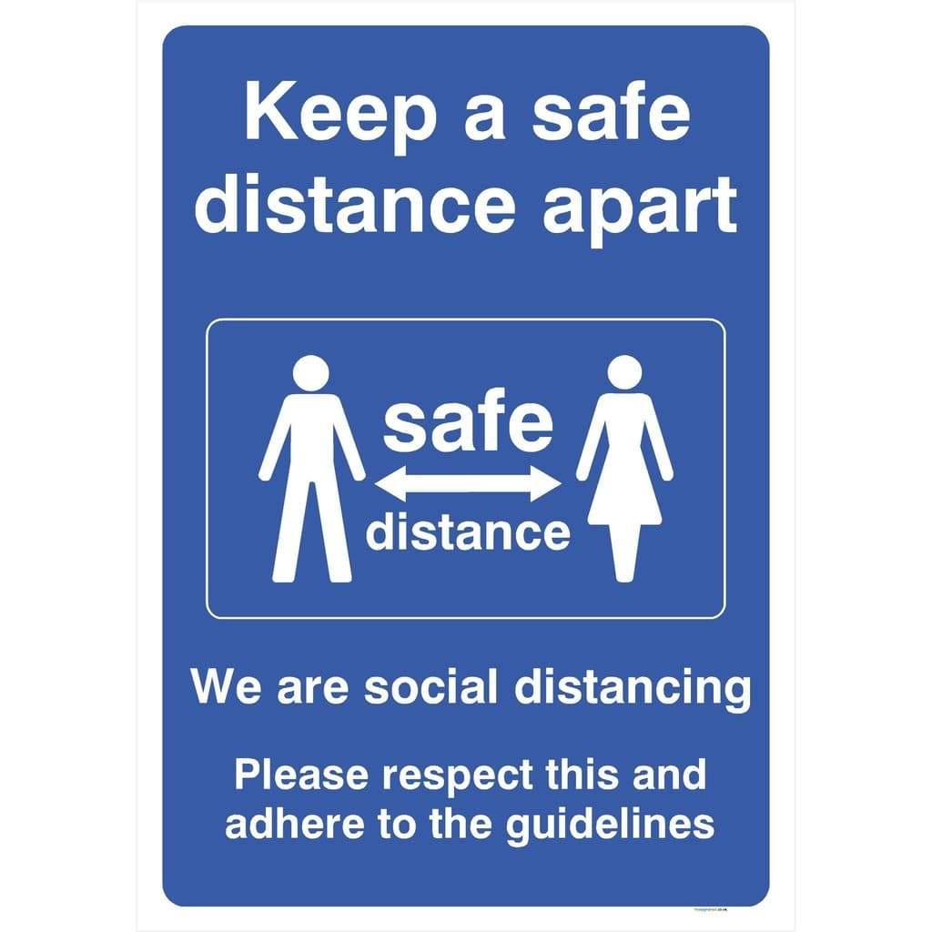 Keep A Safe Distance Apart We Are Social Distancing Sign - The Sign Shed