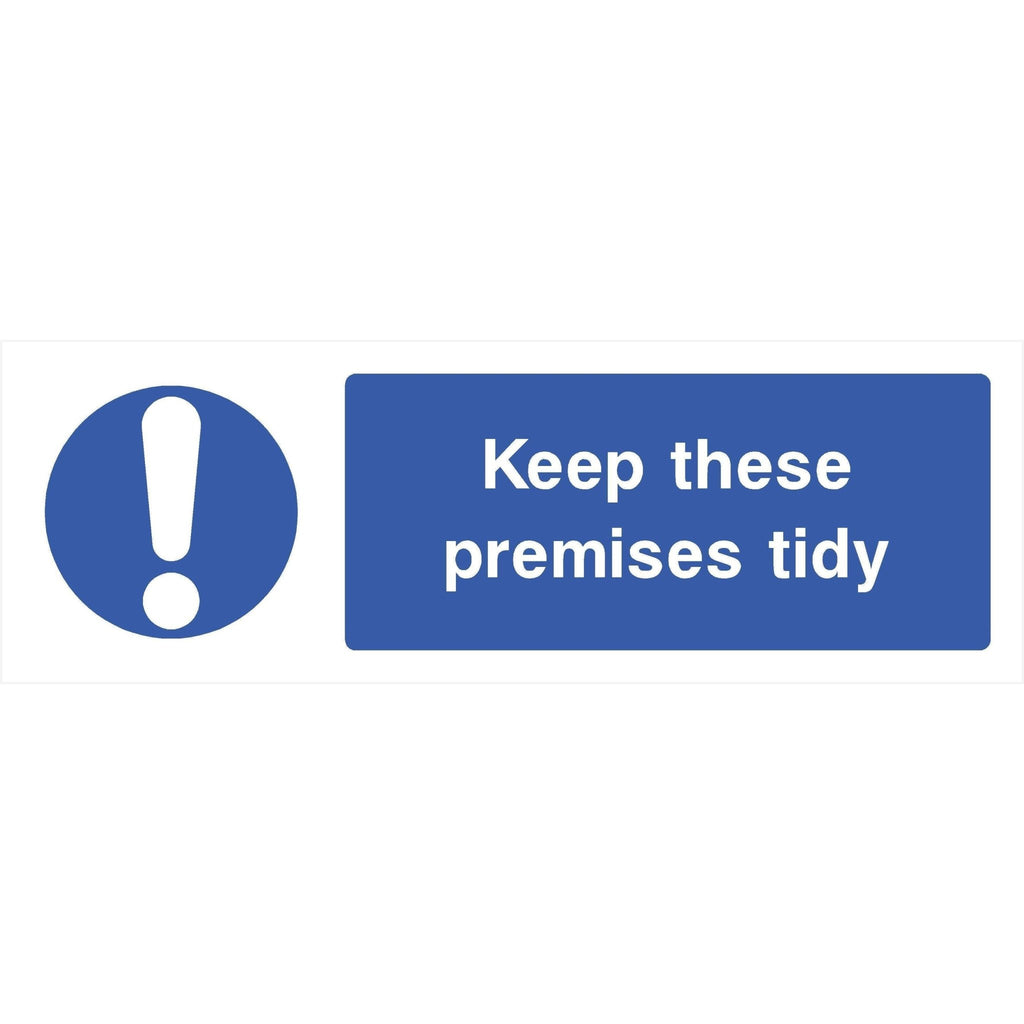 Keep Premises Tidy Sign - The Sign Shed