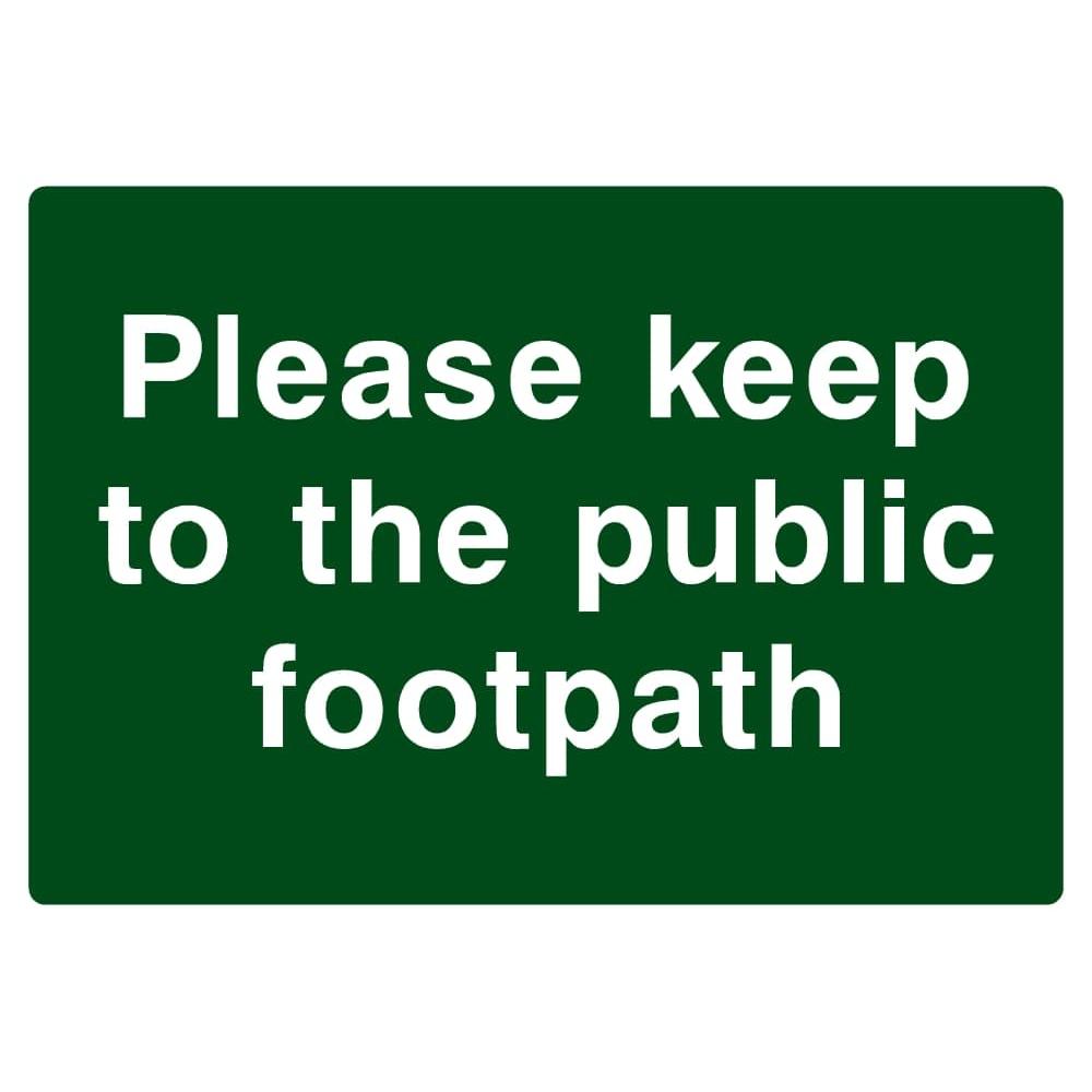 Keep To The Public Footpath Sign - The Sign Shed