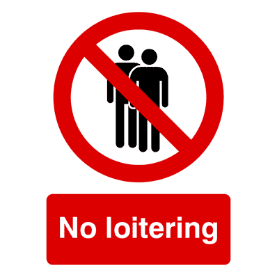 No Loitering Sign - The Sign Shed