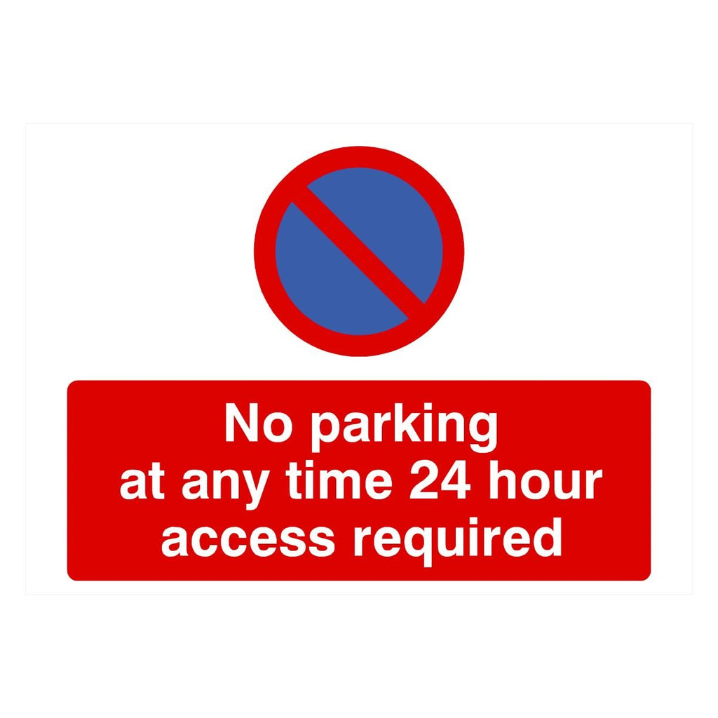 No Parking 24 Hour Access Required At Any Time Landscape - The Sign Shed