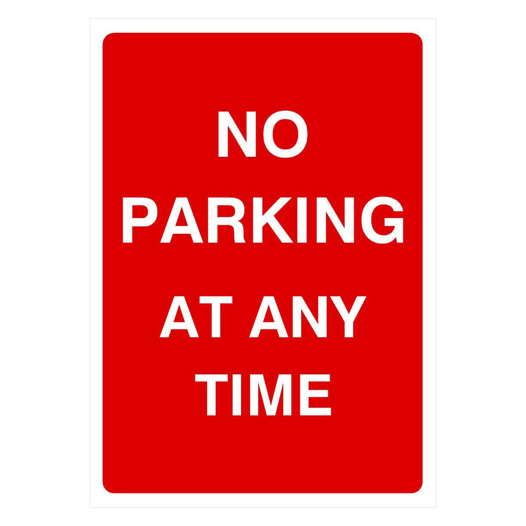 No Parking At Any Time Sign - The Sign Shed