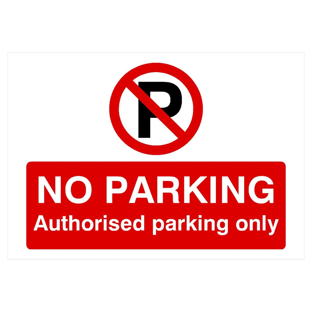 No Parking Authorised Parking P Sign Landscape - The Sign Shed