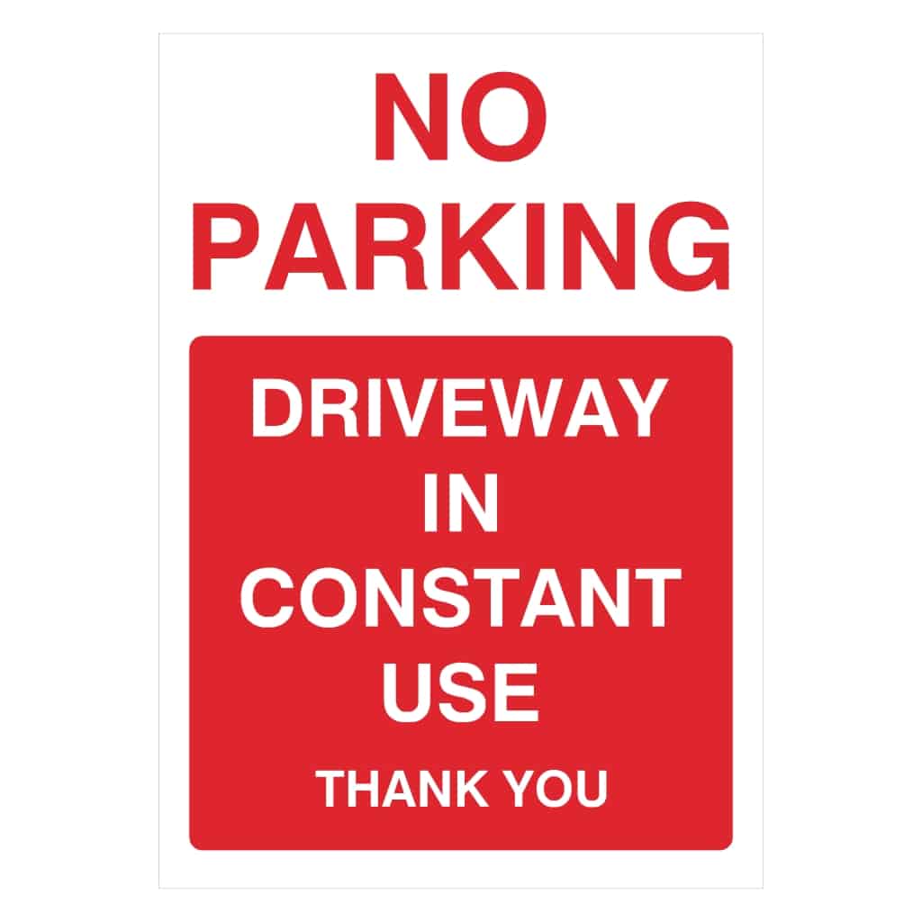 No Parking Driveway In Constant Use Portrait Sign - The Sign Shed