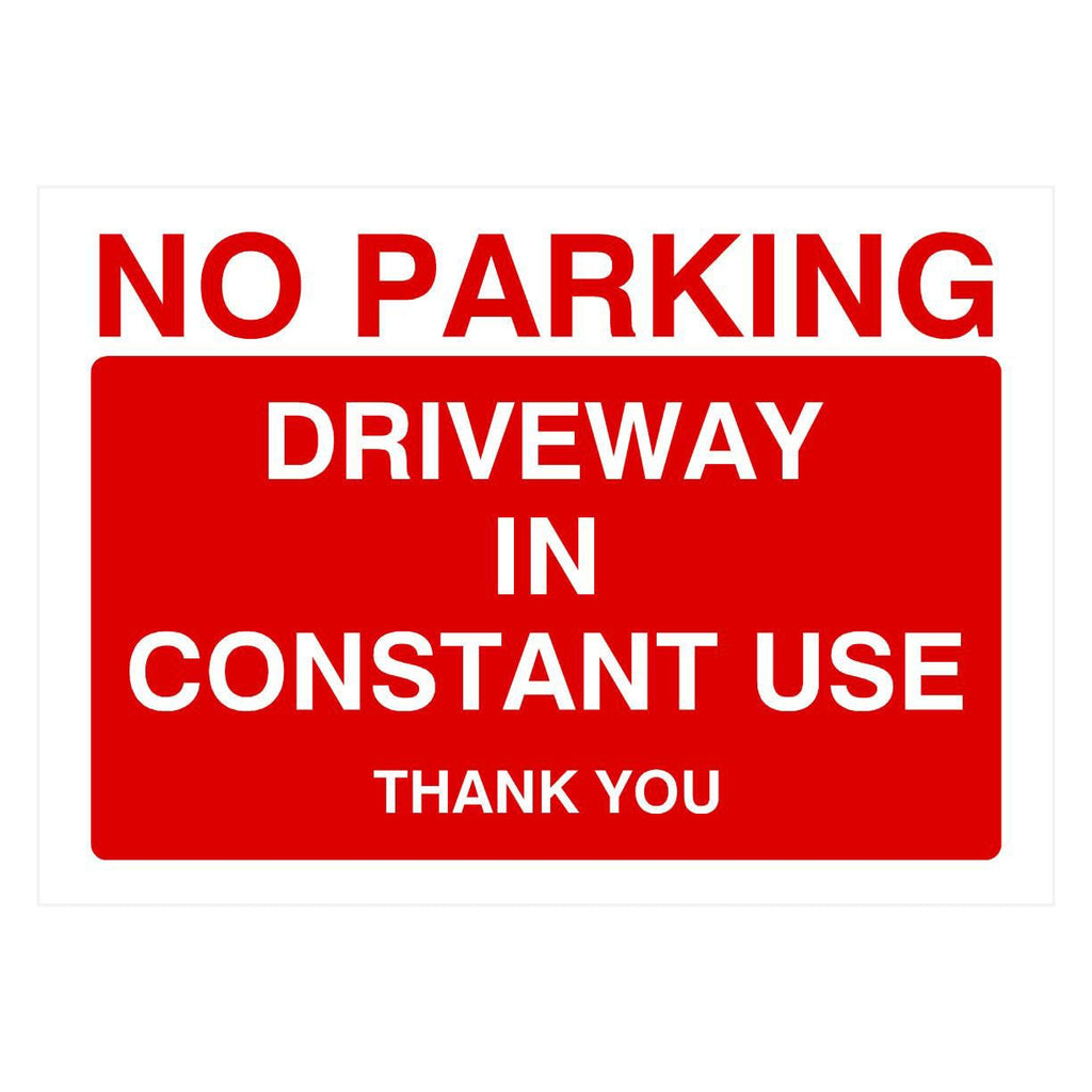 No Parking Driveway In Constant Use Sign - The Sign Shed