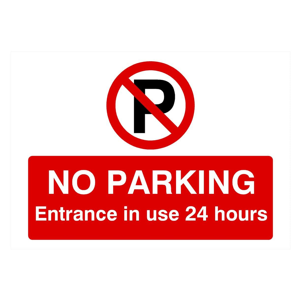 No Parking Entrance 24 Hours In Use P Sign Landscape - The Sign Shed