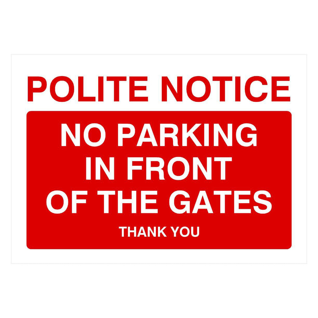 No Parking In Front Of The Gates Sign - The Sign Shed