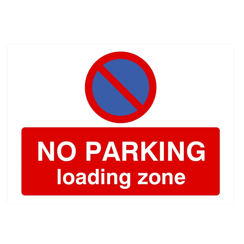 No Parking Loading Zone At Any Time Landscape - The Sign Shed