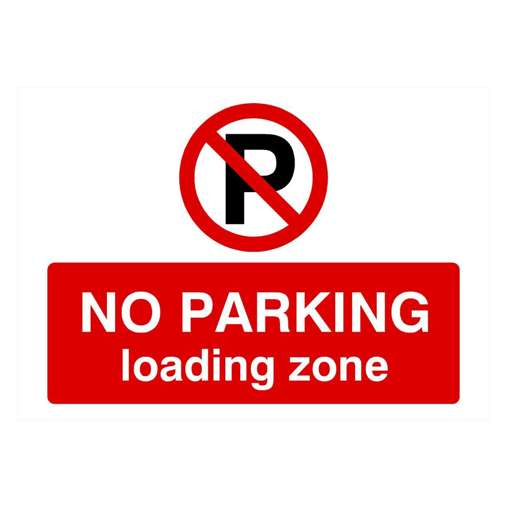 No Parking Loading Zone P Sign Landscape - The Sign Shed