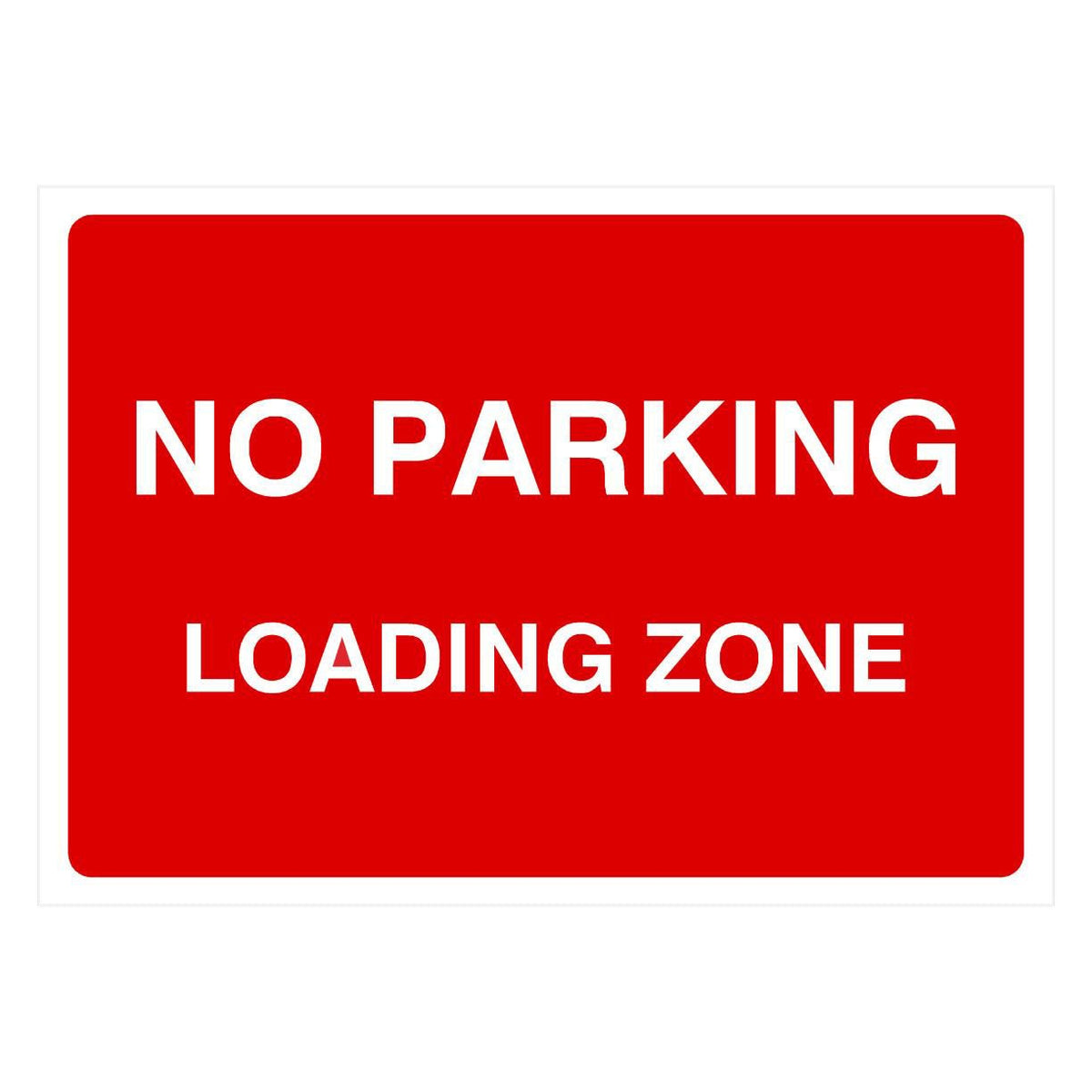 No Parking Loading Zone Sign B