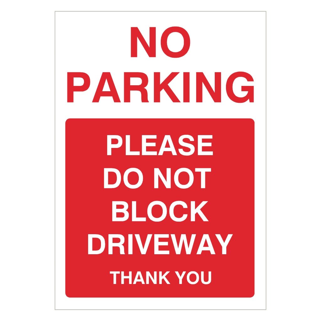 No Parking Please Not Block Driveway Portrait Sign - The Sign Shed