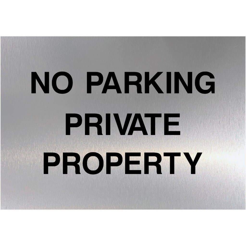 No Parking Private Property Sign in Brushed Silver - The Sign Shed