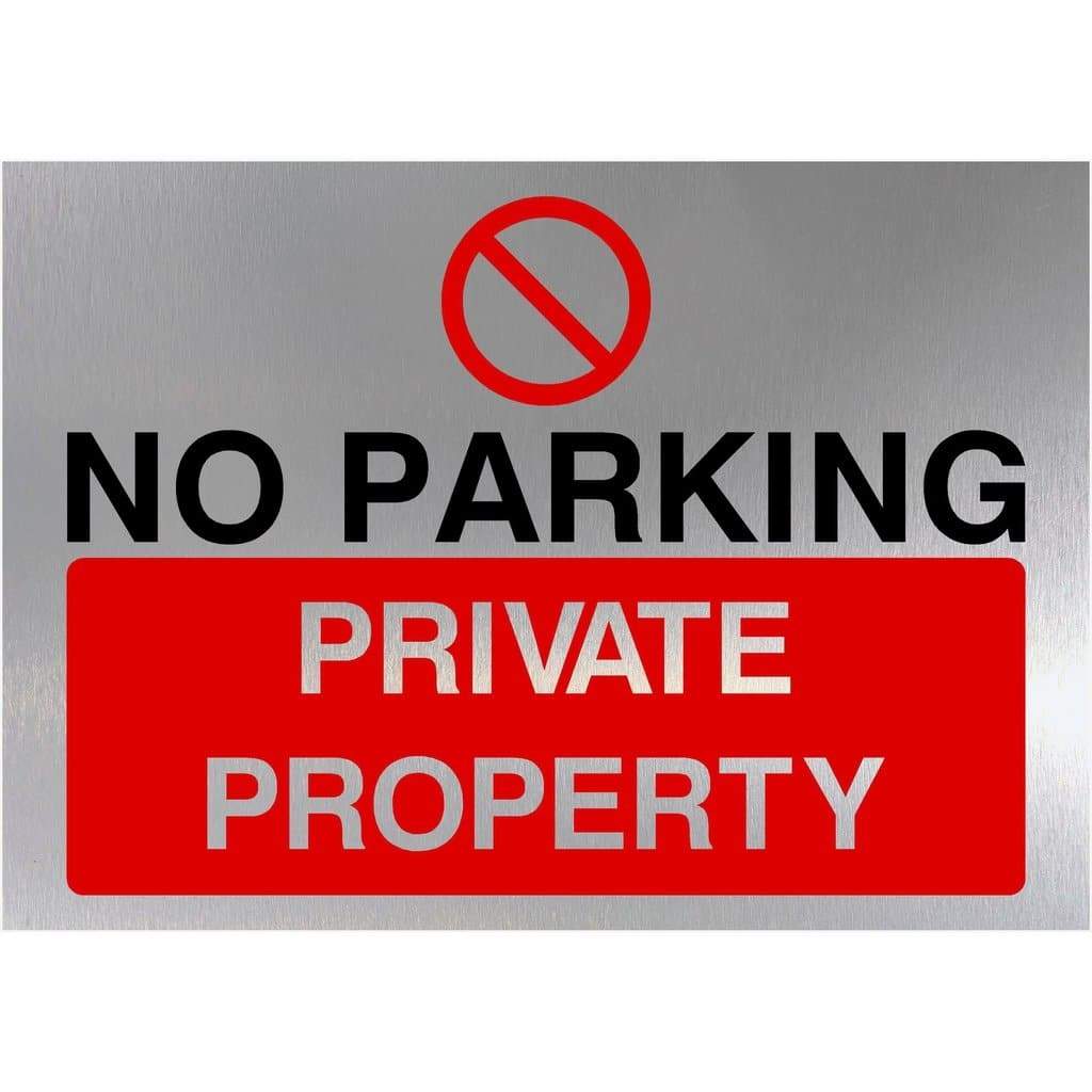 No Parking Private Property Sign in Brushed Silver - The Sign Shed