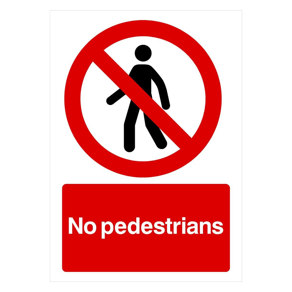 No Pedestrians Sign - The Sign Shed