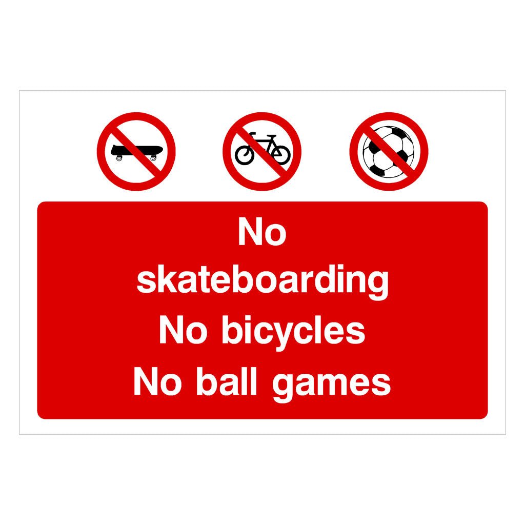 No Skateboarding, No Bicycles, No Ball Games Sign - The Sign Shed