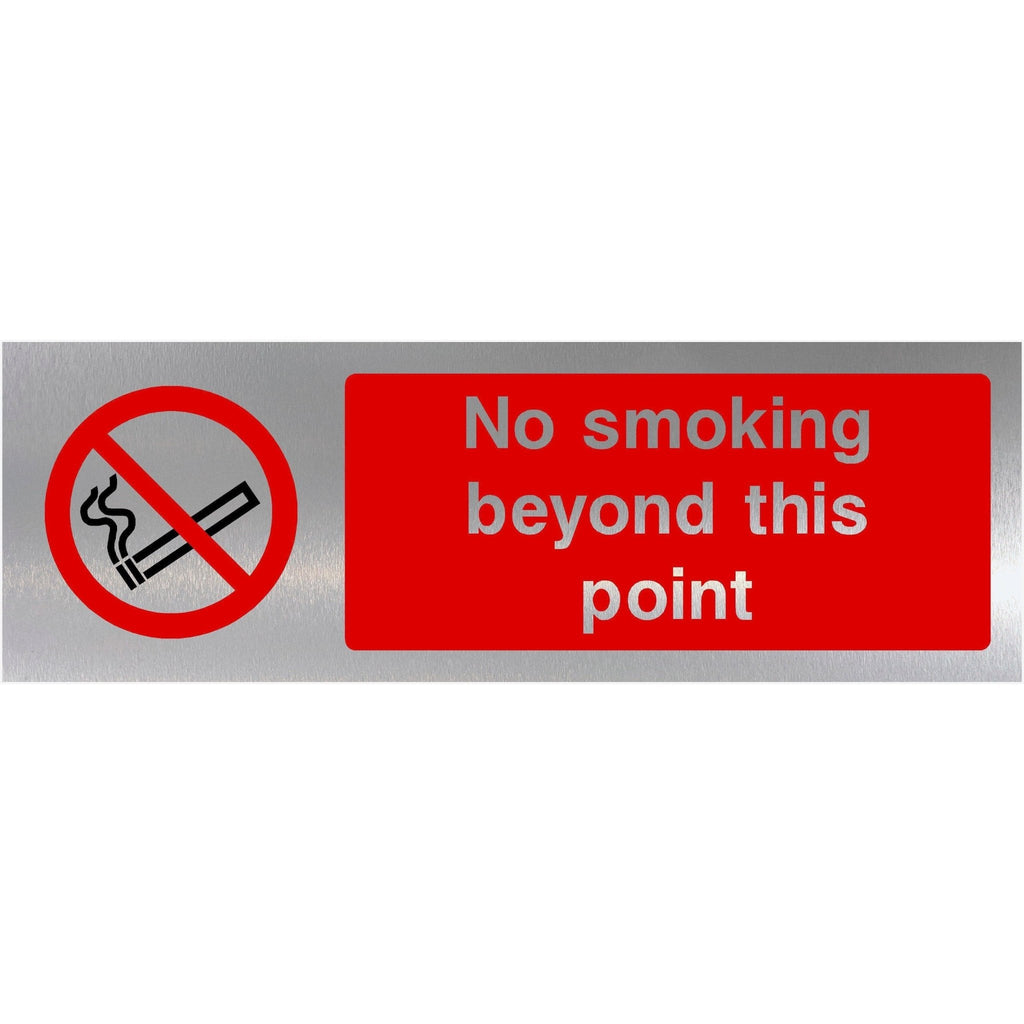 No Smoking Beyond This Point Brushed Silver Sign - The Sign Shed