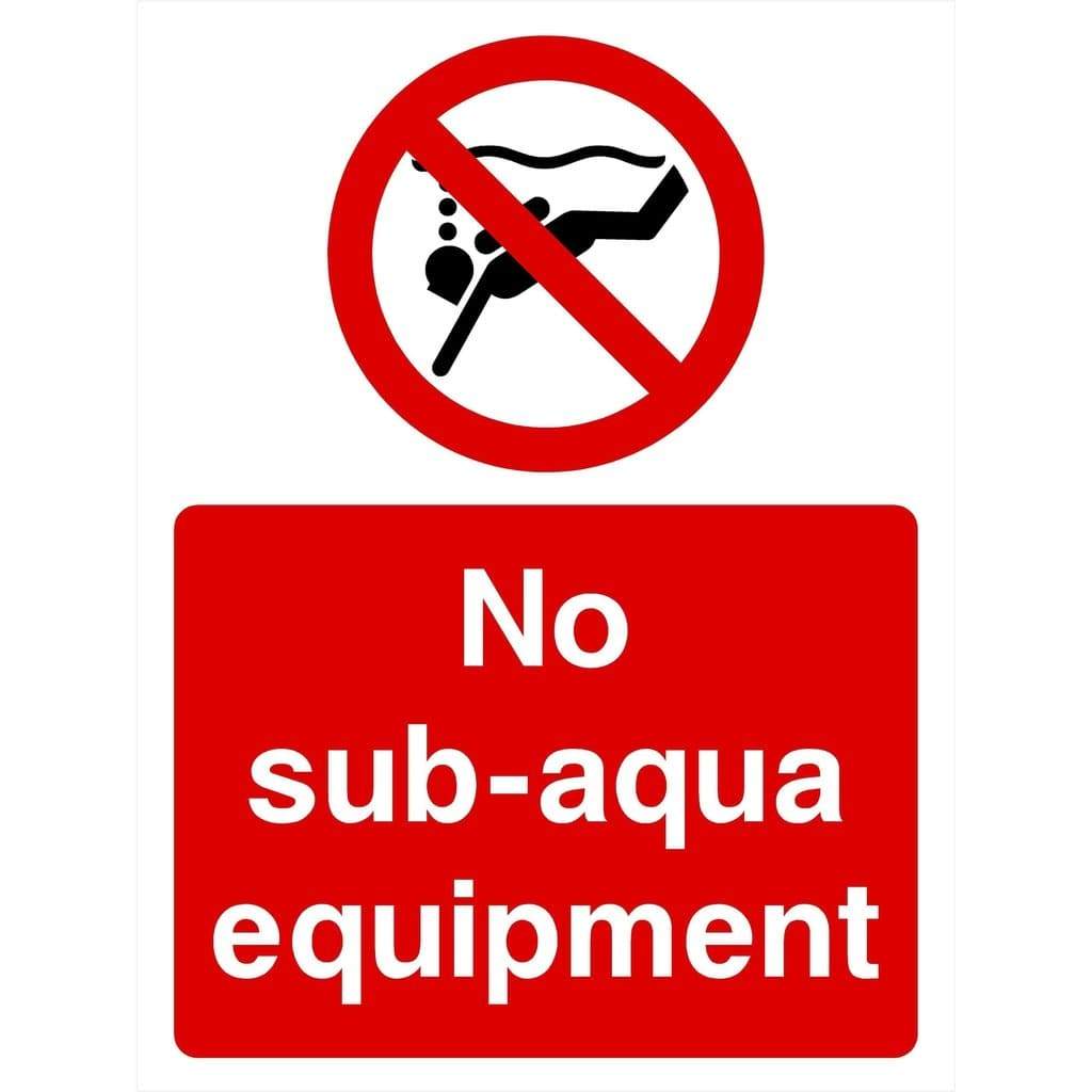 No Sub-Aqua Equipment Sign - The Sign Shed