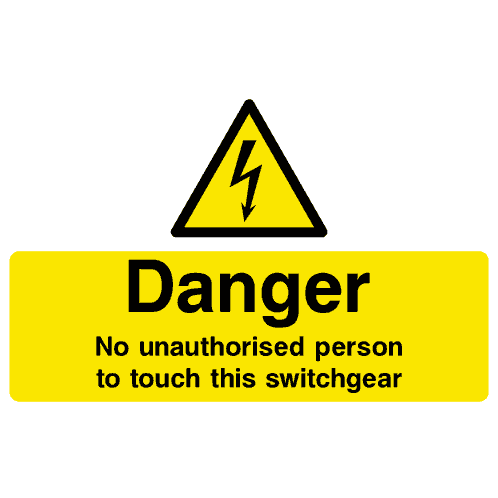 No Unauthorised Person To Touch Switchgear Sign - The Sign Shed