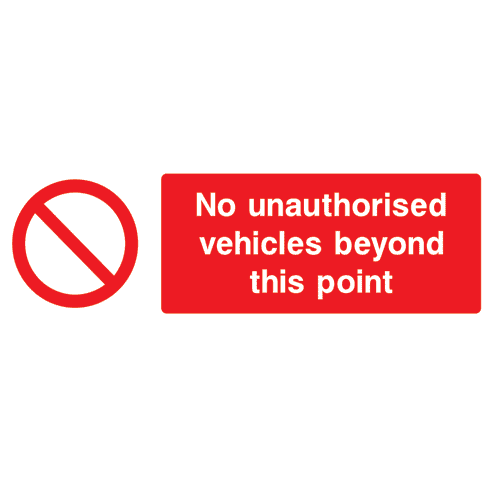 No Unauthorised Vehicles Beyond This Point Sign - The Sign Shed