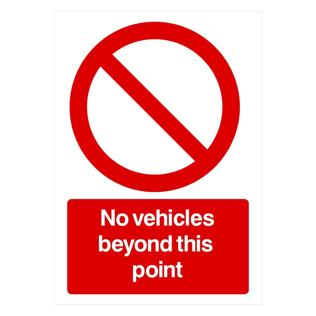 No Vehicles Beyond This Point Sign - The Sign Shed