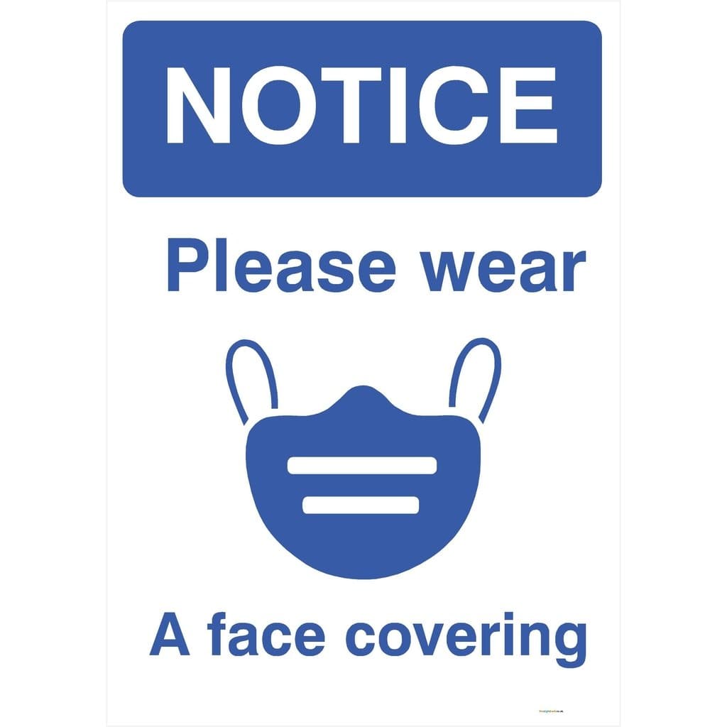 Notice Please Wear A Face Covering Sign - The Sign Shed
