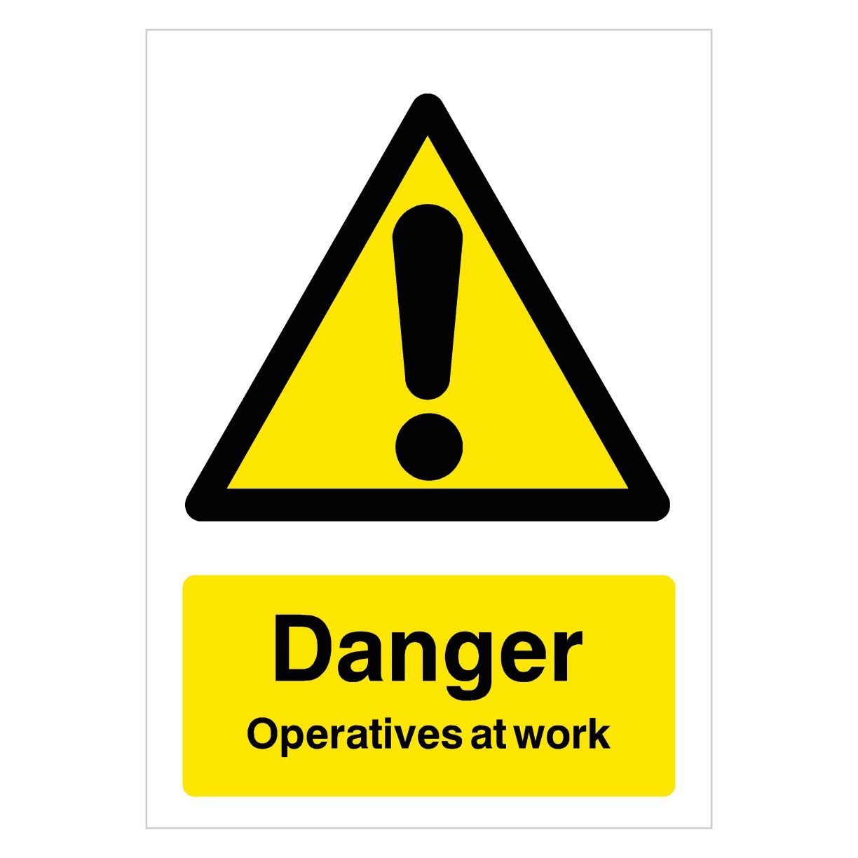 Project Operations Sign Operatives At Work Sign