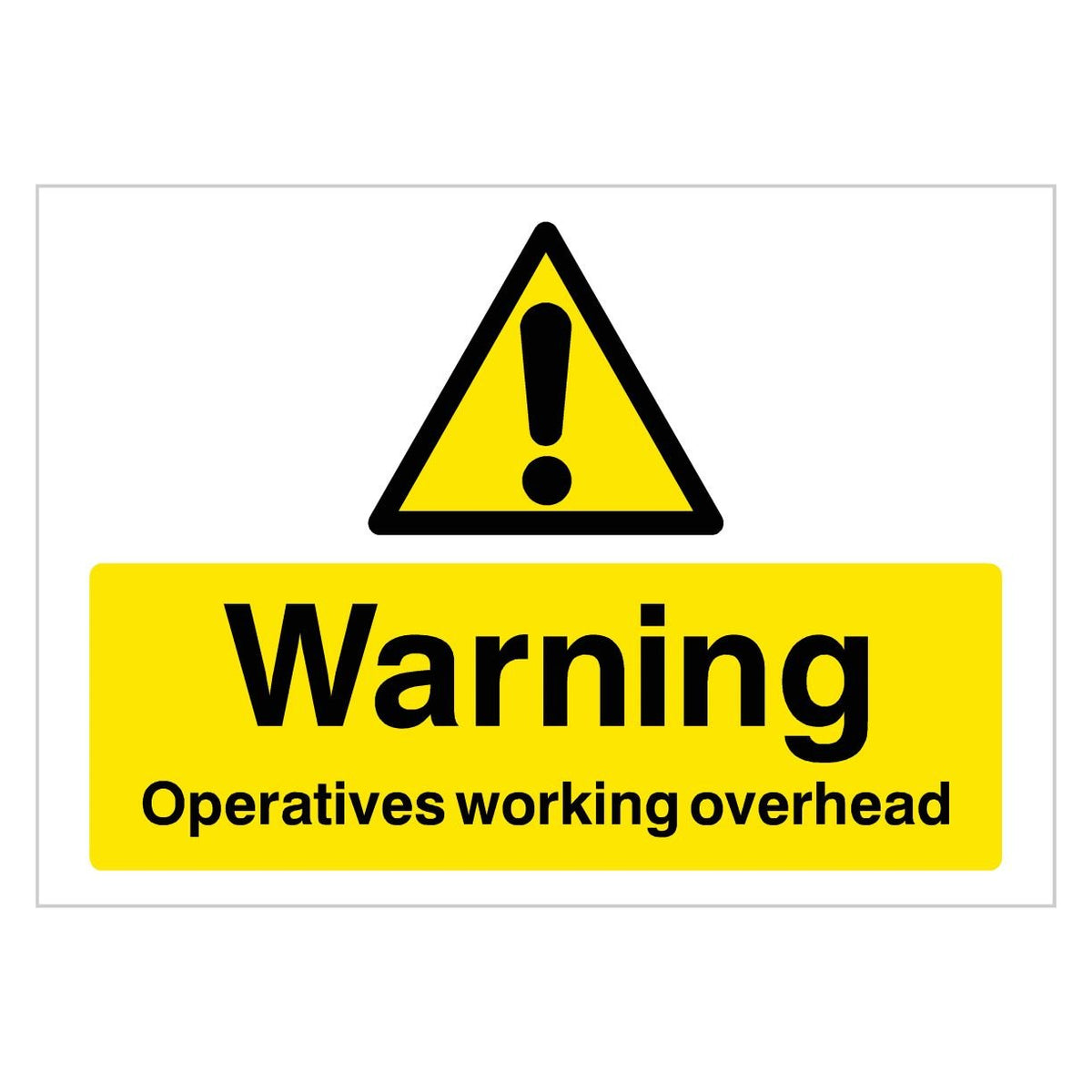 Operatives Working Overhead Sign