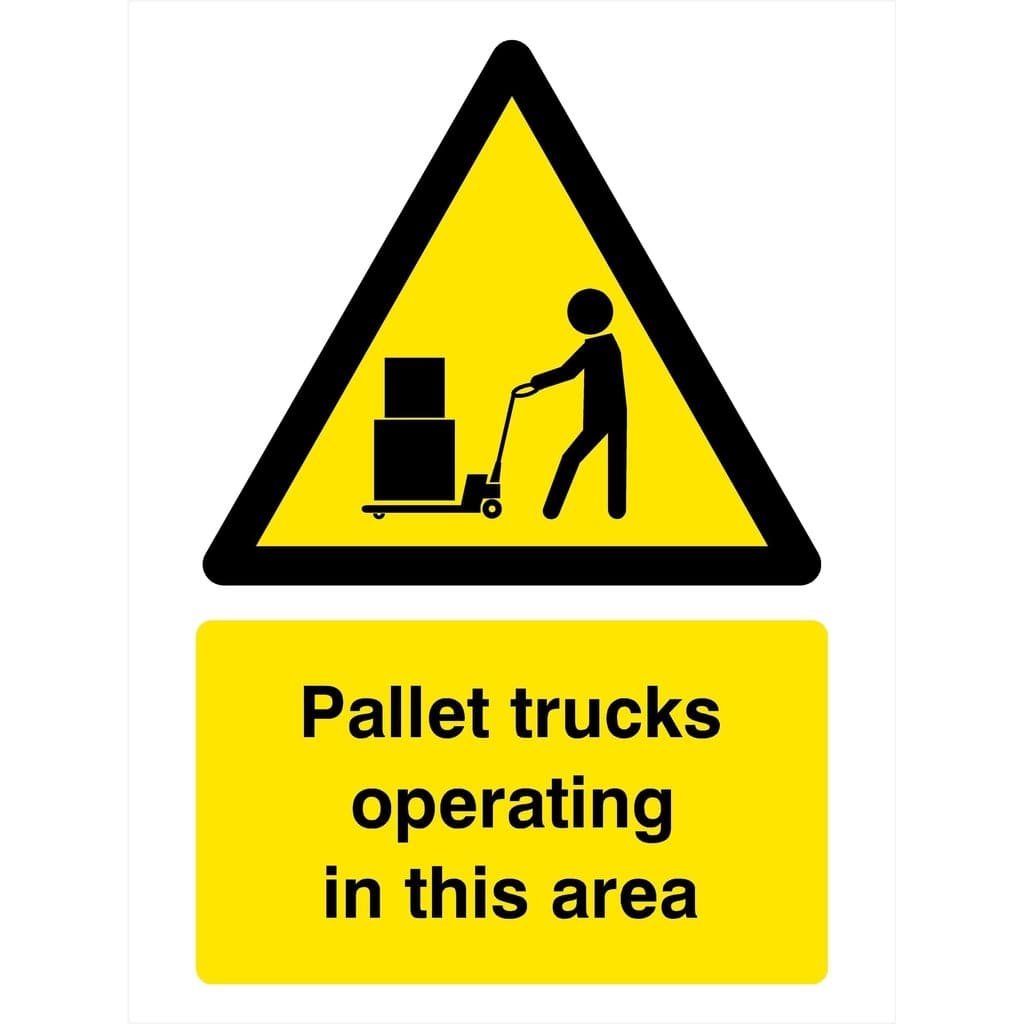 Pallet Trucks Operating In This Area Sign - The Sign Shed