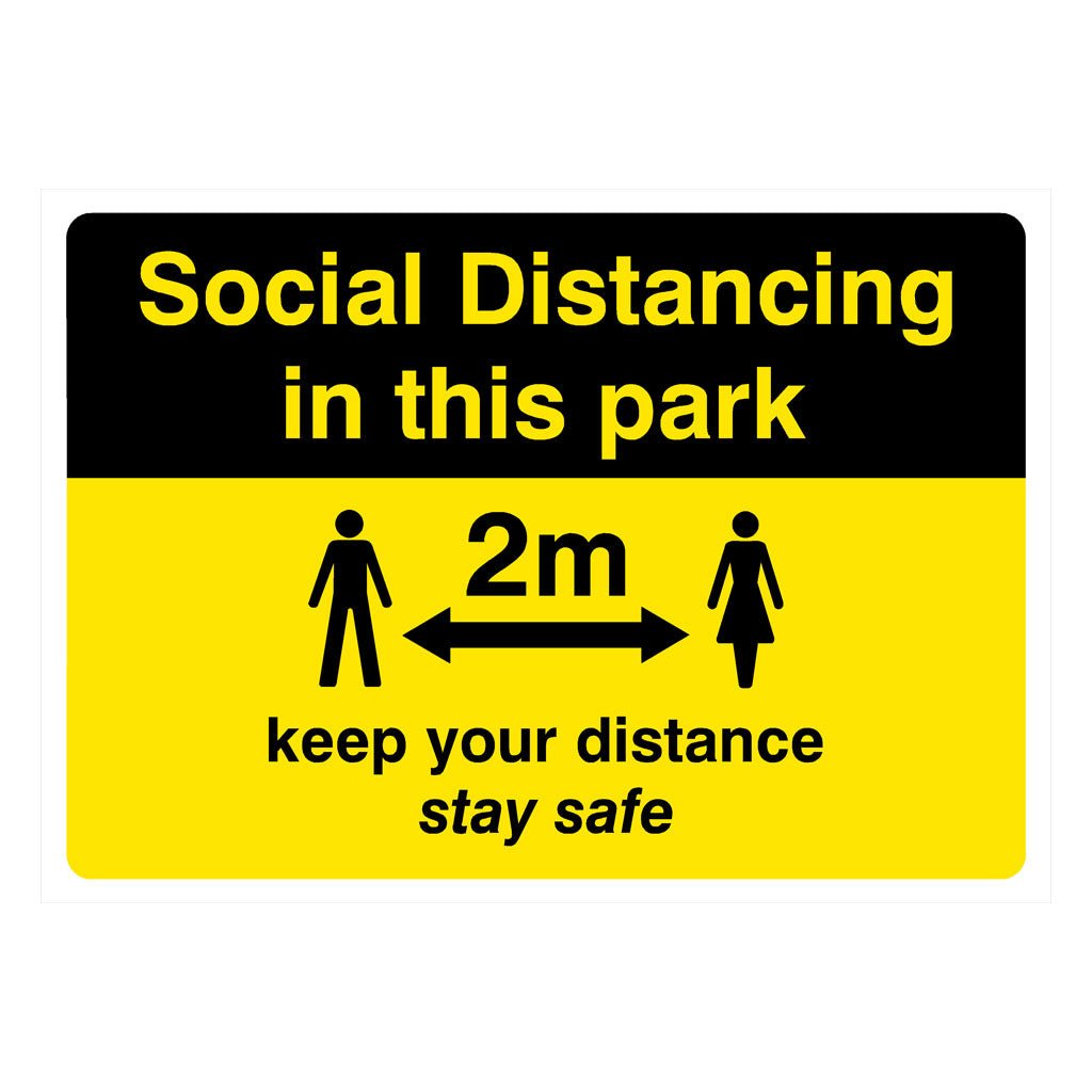 Park Keep Your Distance 2 Metre Sign - The Sign Shed