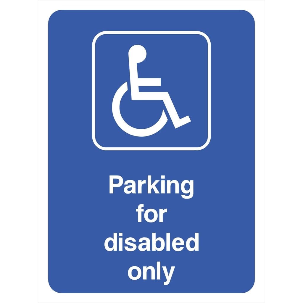 Parking For Disabled Only Sign - The Sign Shed