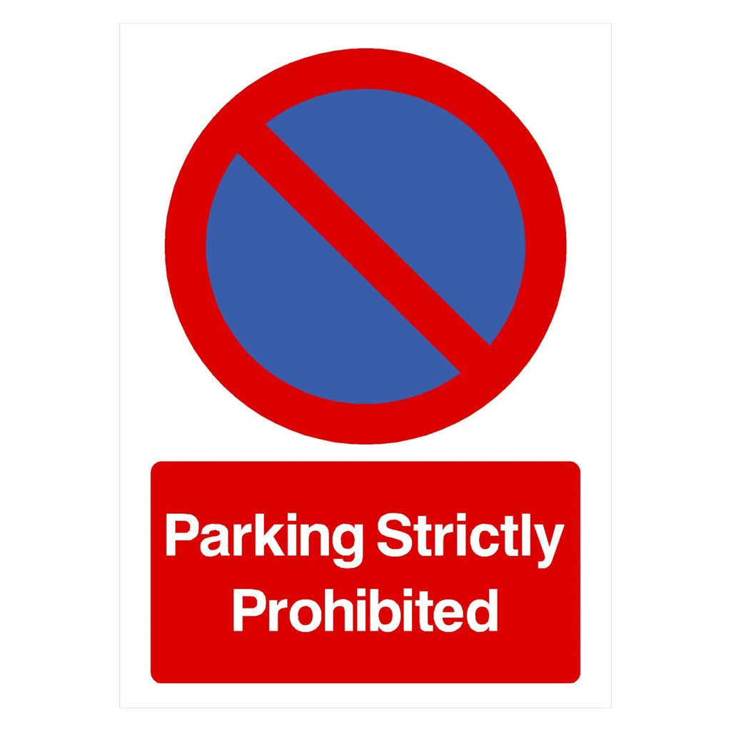 Parking Strictly Prohibited At Any Time Sign Portrait - The Sign Shed