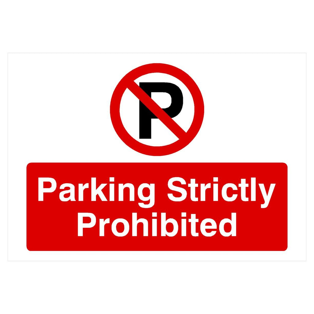 Parking Strictly Prohibited P Sign Landscape - The Sign Shed