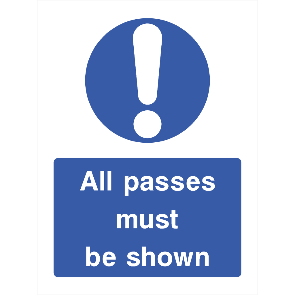 Passes Must Be Shown Sign - The Sign Shed