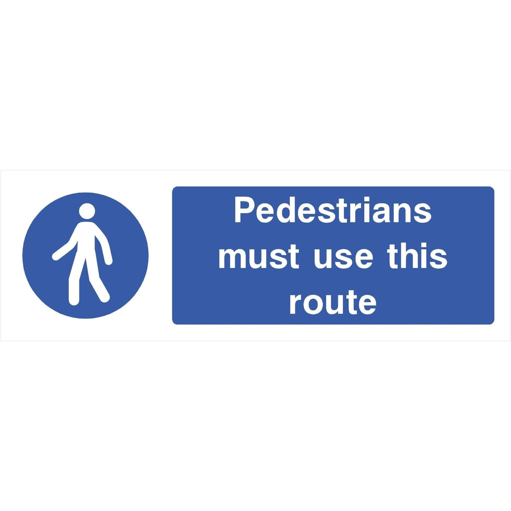Pedestrians Must Use This Route Sign - The Sign Shed