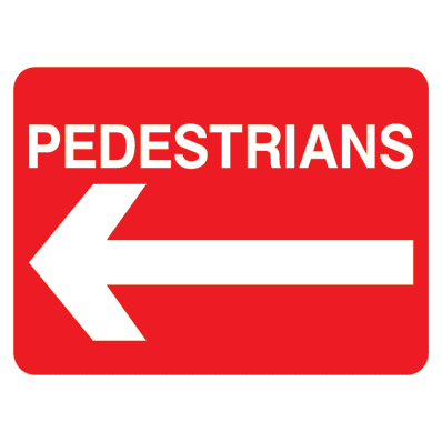 Pedestrians Sign Left Arrow Sign - The Sign Shed