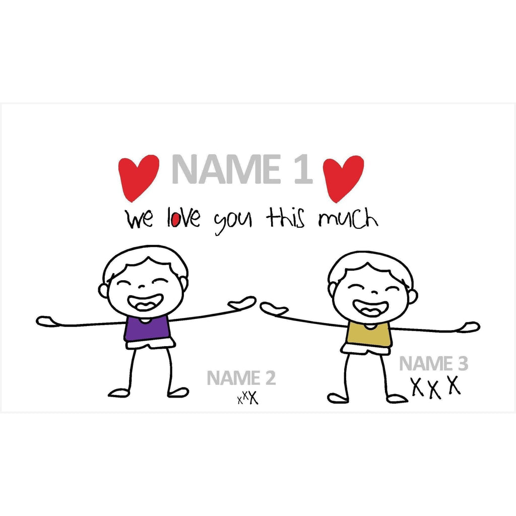 Personalised Boys We Love You This Much Sign - The Sign Shed