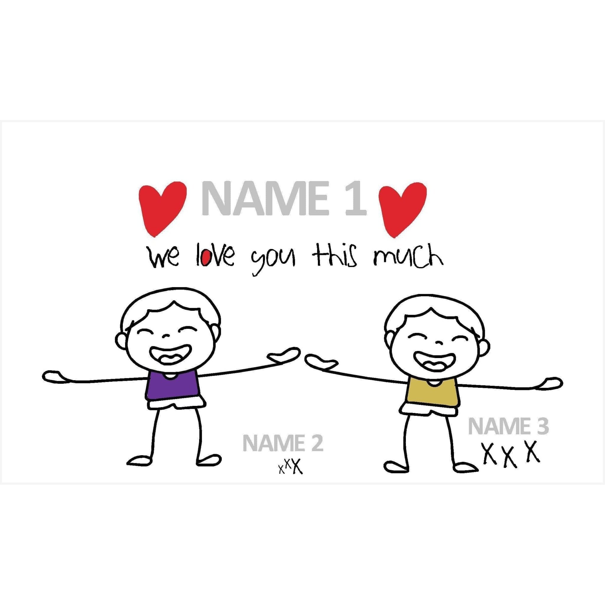 Personalised Boys We Love You This Much Sign - The Sign Shed