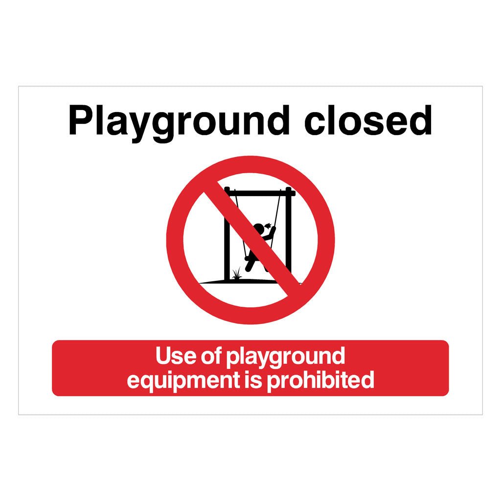 Playground Closed Equipment Prohibited Sign - The Sign Shed